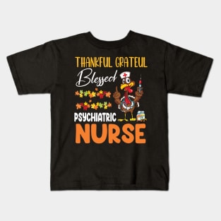 Thank Day Turkey Thankful Grateful Blessed Psychiatric Nurse Kids T-Shirt